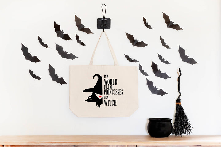 In a World full of Princesses Be a Witch Tote Bag 2 SIZES: L