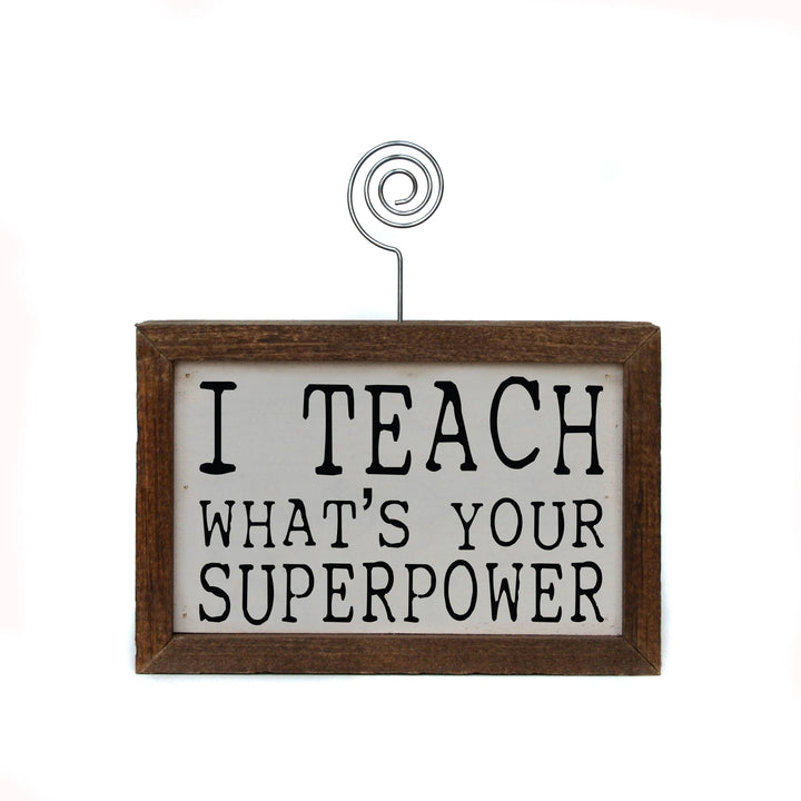 I Teach Whats Your Superpower