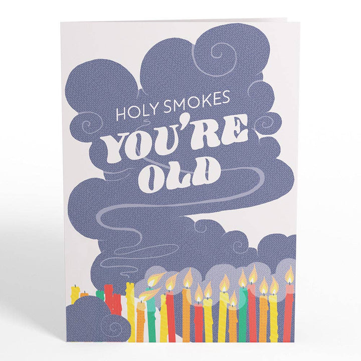 Holy Smokes You're Old Birthday Pop-Up Card, Birthday Cards