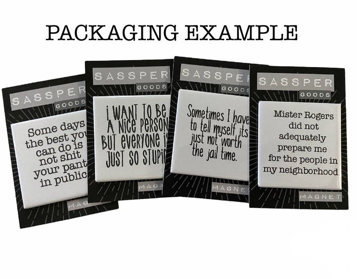 YOU ARE
 ABOUT TO 
EXCEED THE
LIMITS OF MY
MEDICATION Funny : Packaged