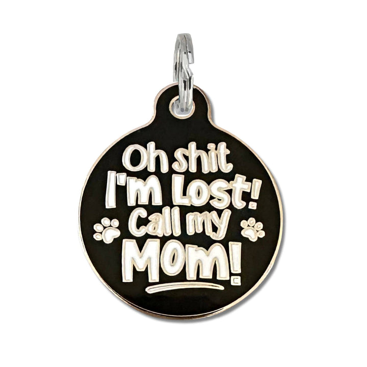 Dog ID Tag w/ Personalized QR Code - Shit I'm Lost Call Mom: Small / Engraved QR Code